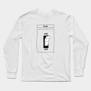 Fuck Off Switch Illustration Long Sleeve T-Shirt